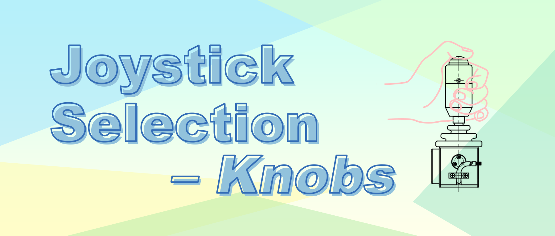 Joystick Selection &ndash; Knobs
