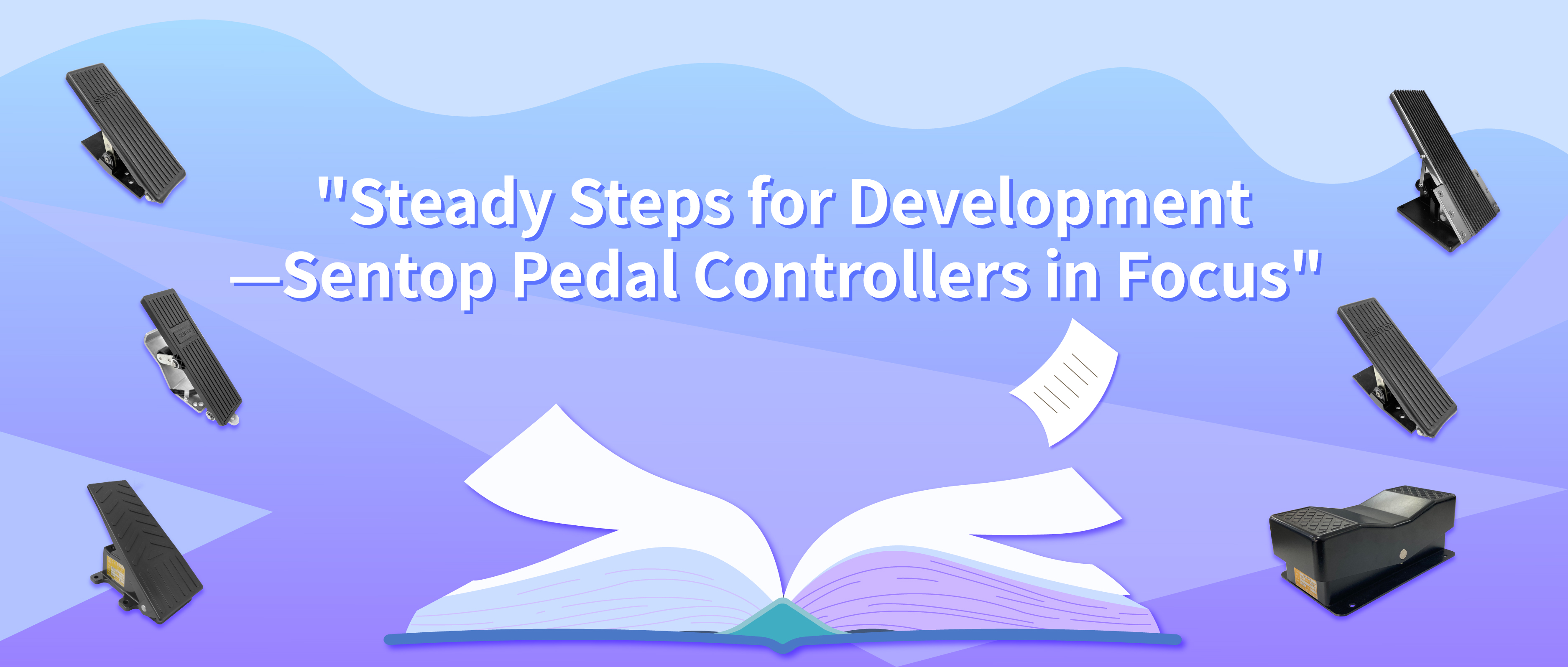 Steady Steps for Development&mdash;Sentop Pedal Controllers in Focus